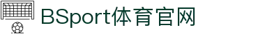必一·运动(B-Sports)官方网站